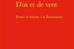 Dos et de vent  penser la baleine a la Renaissa_Classiques Garnier_9782406143857.jpg