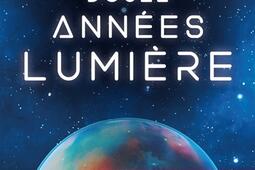 Douze années-lumière : jusqu'où ira l'humanité ?.jpg