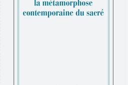 Du heros a la victime  la metamorphose contemporaine du sacre_Gallimard_9782072947018.jpg