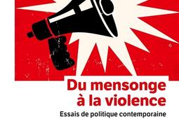 Du mensonge a la violence  essais de politique contemporaine_Le Livre de poche.jpg
