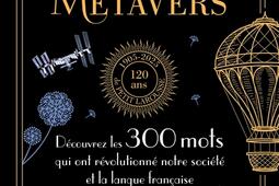 Du poilu au metavers  decouvrez les 300 mots qu_Larousse_9782036068650.jpg