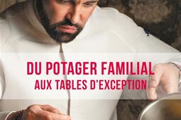 Du potager familial aux tables dexceptions_Fayard_9782213733579.jpg