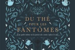 Du the pour les fantomes_Denoël_9782207169933.jpg