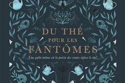 Du the pour les fantomes_Denoël_9782207169933.jpg