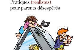 Ecrans  pratiques realistes pour parents dese_Editions Philippe Duval_9782490737178.jpg