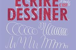 Ecrire cest dessiner_MeMo_9782352893523.jpg