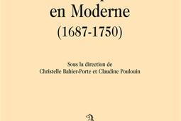 Ecrire et penser en moderne (1687-1750).jpg
