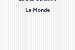 Ecrits sur le théâtre. Vol. 5. Le monde.jpg