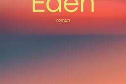 Eden_Actes Sud_9782330225766.jpg