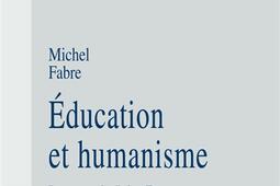 Education et humanisme : lecture de John Dewey.jpg