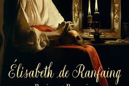 Elisabeth de Ranfaing : passions et possession.jpg