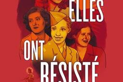 Elles ont resiste  portraits de 30 femmes engag_Eyrolles_9782416018312.jpg