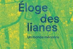 Eloge des lianes : un monde méconnu.jpg