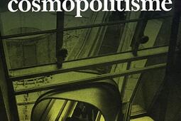 Eloge du cosmopolitisme_Grasset_9782246212492.jpg