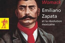 Emiliano Zapata : et la révolution mexicaine.jpg
