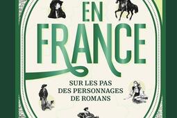 En France  sur les pas des personnages de romans_Autrement_9782080510525.jpg