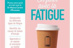 En finir avec la fatigue_Larousse_9782036040182.jpg