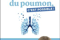 En finir avec le cancer du poumon cest possible _Leducs editions_9791028536176.jpg