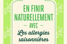 En finir naturellement avec les allergies saisonni_Jai lu_9782290388532.jpg