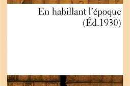 En habillant lepoque_Hachette BNF_9782329919188.jpg