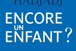 Encore un enfant ? : une diatribe et un essai.jpg