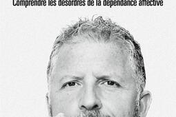 Enfin libre ! : comprendre les désordres de la dépendance affective.jpg
