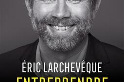 Entreprendre pour etre libre  mon histoire et mes conseils pour passer a laction_M6 Editions.jpg