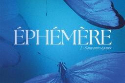 Ephemere Vol 2 Souvenirs egares_Hachette romans_9782017294627.jpg