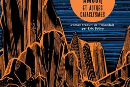 Eruptions amour et autres cataclysmes_Gaïa_9782330186173.jpg