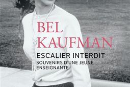 Escalier interdit : souvenirs d'une jeune enseignante.jpg