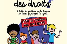 Est-ce que les enfants ont des droits ? : et toutes les questions que tu te poses sur les lois qui protègent les enfants.jpg