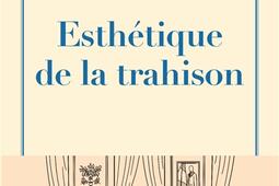 Esthétique de la trahison.jpg