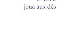 Et Dieu joua aux des_PUF.jpg