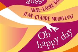 Et je danse aussi Oh happy day  lintegrale_Fleuve editions_9782265157187.jpg