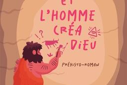 Et lhomme crea Dieu_Hello Editions_9782386276293.jpg