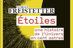Etoiles : une histoire de l'Univers en cent astres.jpg