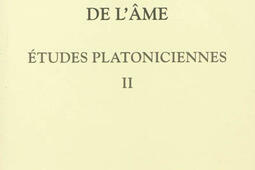 Etudes platoniciennes. Vol. 2. Platon et la question de l'âme.jpg