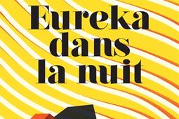 Eureka dans la nuit_Rouergue_9782812626111.jpg