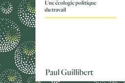 Exploiter les vivants : une écologie politique du travail.jpg