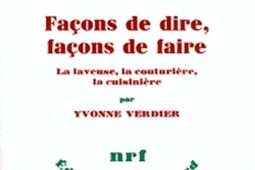 Façons de dire, façons de faire : la laveuse, la couturière, la cuisinière.jpg