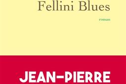 Fellini Blues_Grasset.jpg