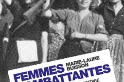 Femmes combattantes  sept heroines de notre his_Pocket_9782266329170.jpg
