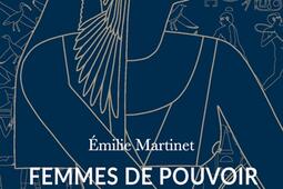 Femmes de pouvoir dans lEgypte antique_Passes composes_9791040407737.jpg