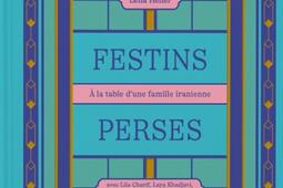 Festins perses  a la table dune famille iranien_Phaidon_9781838667375.jpg