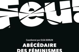 Feu ! : abécédaire des féminismes présents.jpg