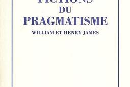 Fictions du pragmatisme : William et Henry James.jpg
