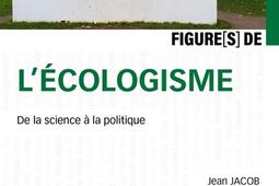 Figures de lecologisme  de la science a la p_le Cavalier bleu_9791031806884.jpg