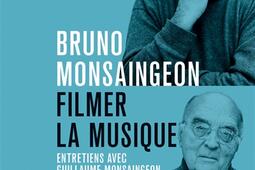 Filmer la musique  entretiens 20082023_Philharmonie de Paris_9791094642733.jpg