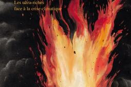 Fin du monde et petits fours : les ultras-riches face à la crise climatique.jpg