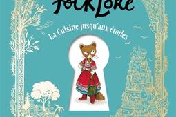 FolkLore La cuisine jusquaux etoiles_Dargaud_9782205202854.jpg